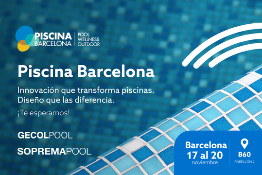 GECOL estará presente junto a Soprema Iberia en Piscina Barcelona 2025